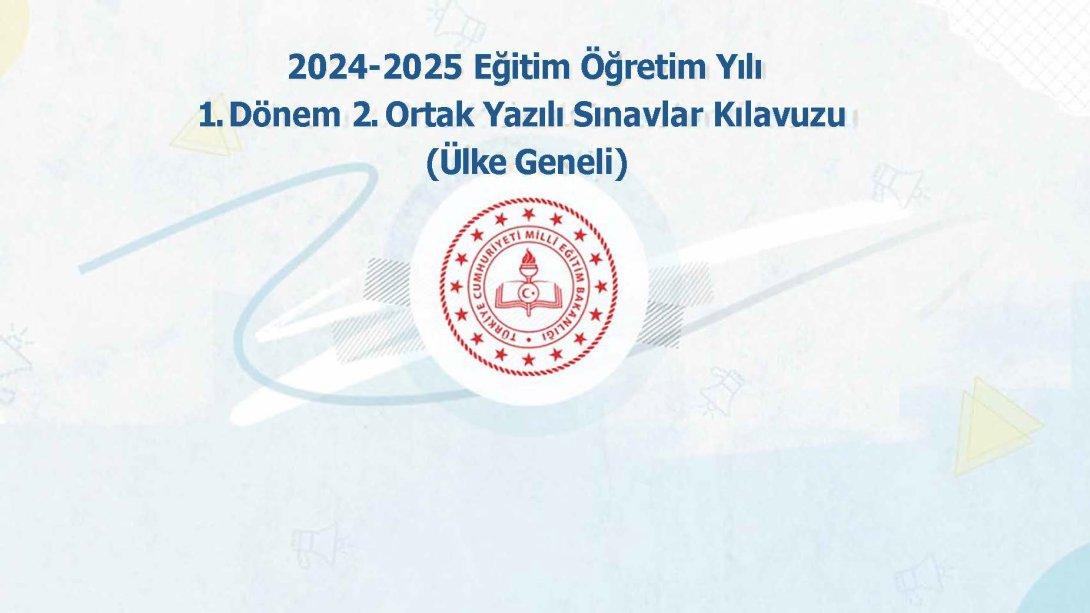 2024-2025 Eğitim Öğretim Yılı 1. Dönem 2. Yazılı Sınavlar (Ülke Geneli Ortak) Kılavuzu Yayımlandı